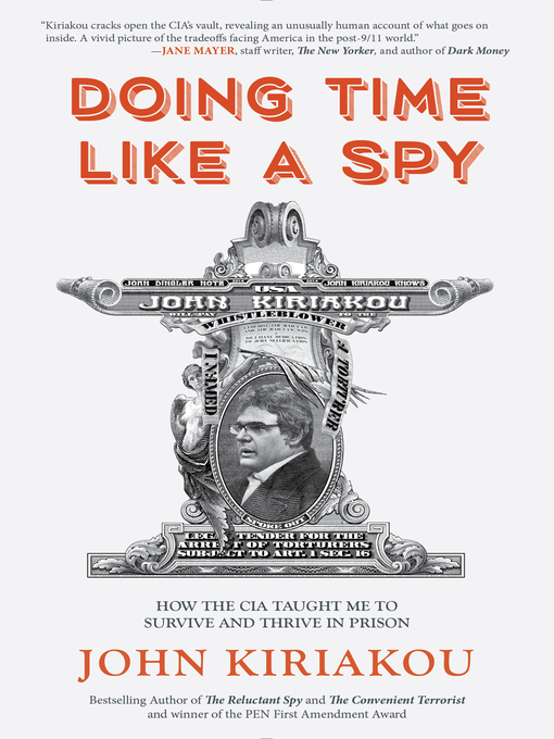 Title details for Doing Time Like a Spy by John Kiriakou - Available